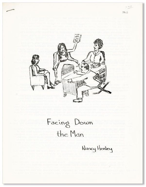 Item #29442] Facing Down the Man [cover title]. WOMEN, Nancy HENLEY