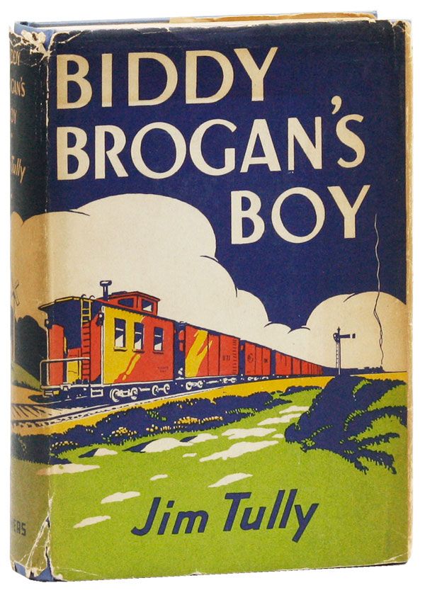 Item #29591] Biddy Brogan's Boy. Jim TULLY