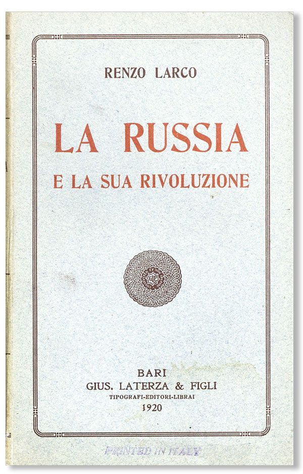 Item #29643] La Russia e la Sua Rivoluzione. Renzo LARCO
