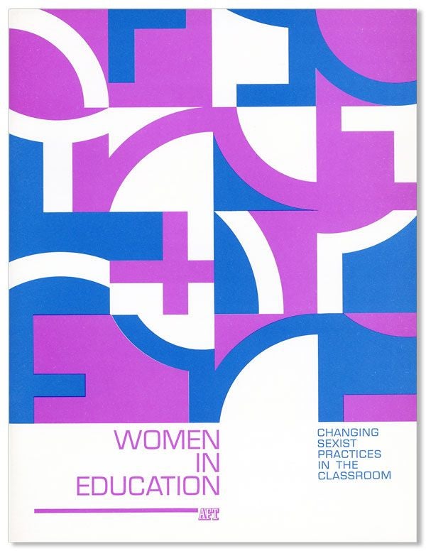 Item #29820] Changing Sexist Practices in the Classroom. Marjorie STERN, ed