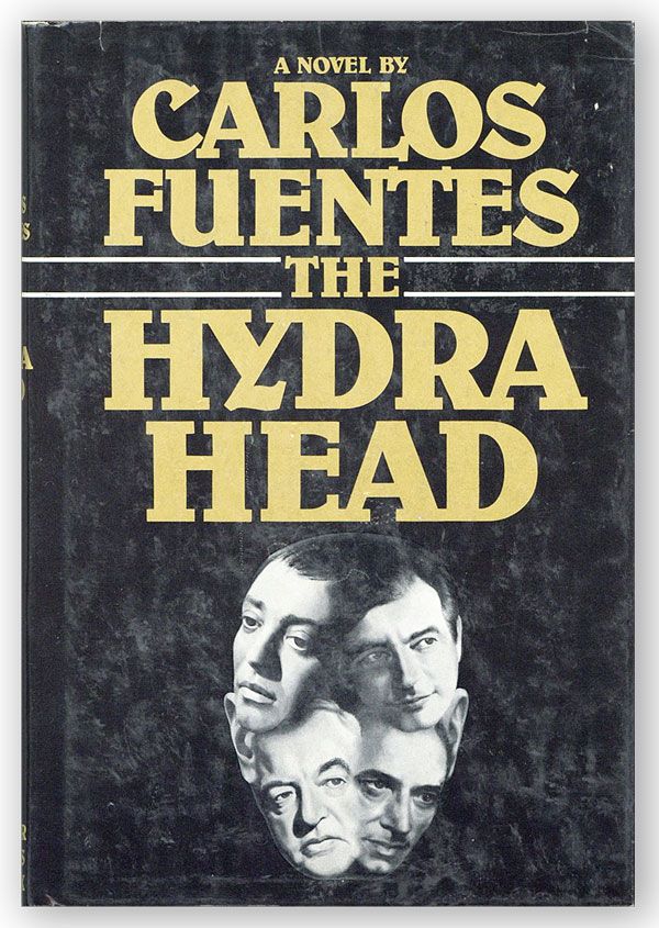Item #29886] The Hydra Head. Carlos FUENTES, Margaret Sayers PEDEN, novel, translation