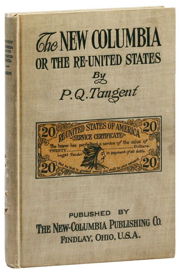 Item #29908] The New Columbia; or, The Re-United States [Inscribed]. UTOPIAN THOUGHT, Patrick...
