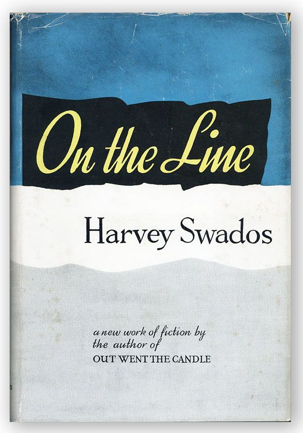 Item #29933] On the Line. Harvey SWADOS