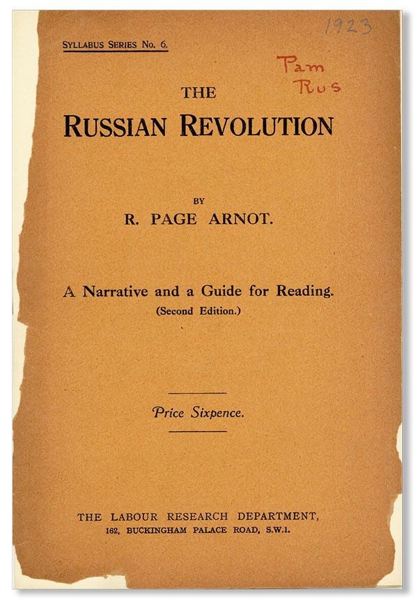 Item #30091] The Russian Revolution [...] A Narrative and a Guide for Reading. R. Page ARNOT
