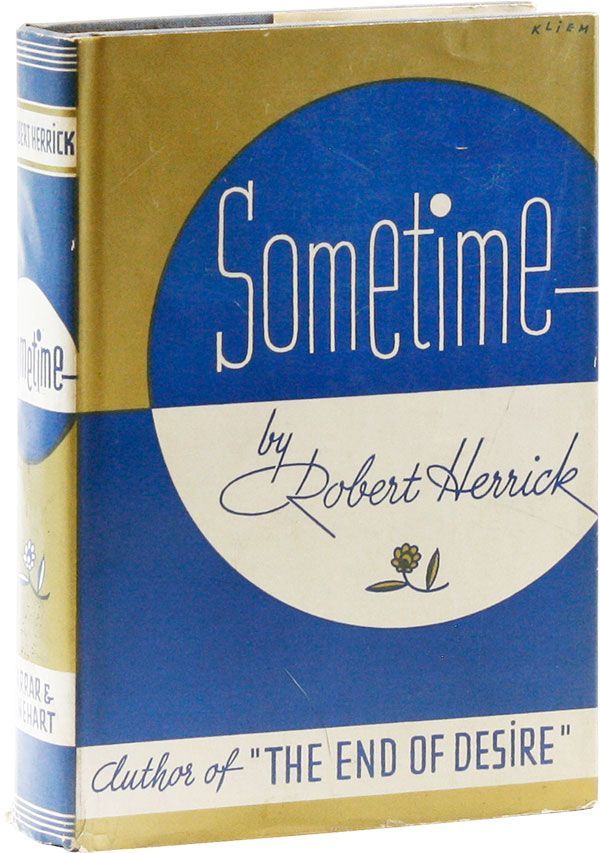 Item #30364] Sometime. UTOPIAN FICTION, Robert HERRICK