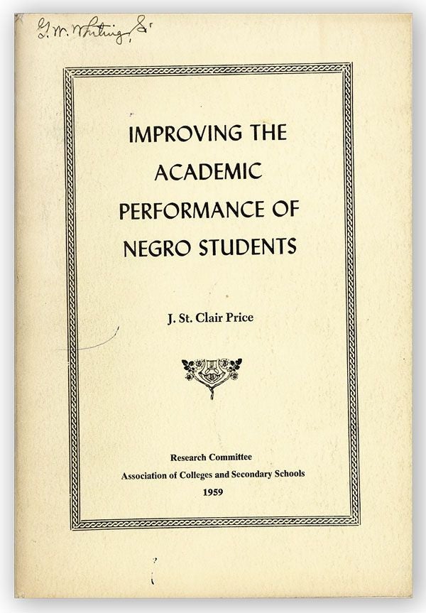 Item #30521] Improving the Academic Performance of Negro Students. J. St. Clair PRICE