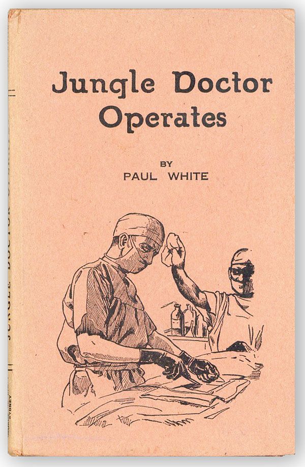 Item #30529] Jungle Doctor Operates. Paul WHITE, Lola Jones