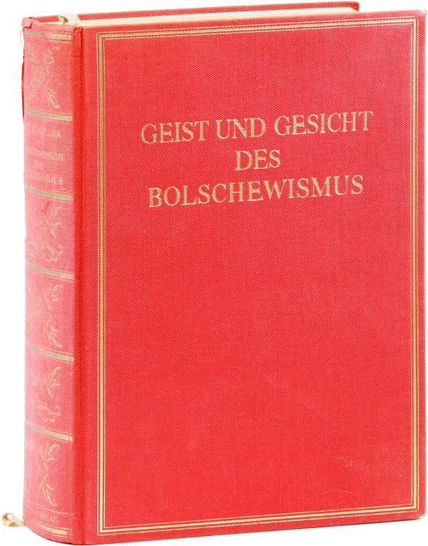 Item #30617] Geist und Gesicht des Bolschewismus: Darstellung und Kritik des Kulturellen Lebens...