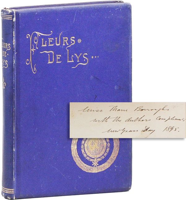 Item #31085] Fleurs de Lys and Other Poems [Inscribed]. Arthur WEIR