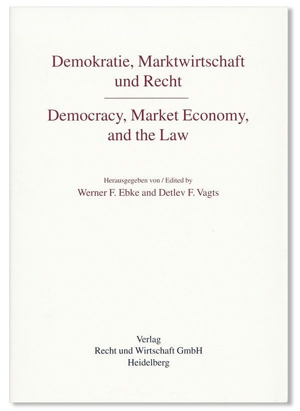 Item #31105] Demokratie, Marktwirtschaft und Recht / Democracy, Market Economy, and the Law....