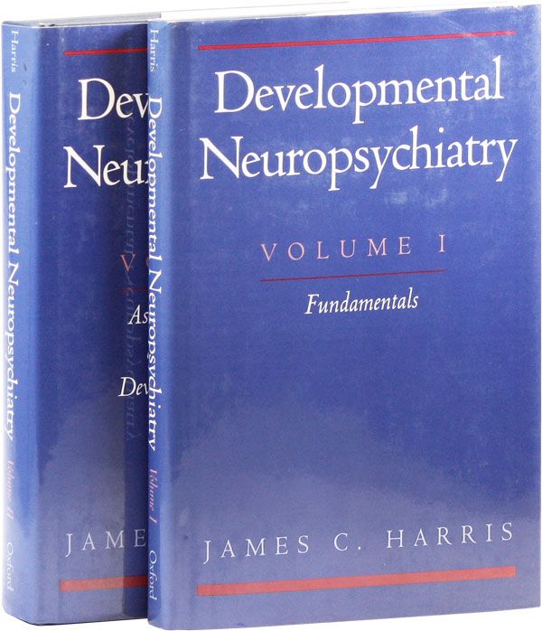 Item #31130] Developmental Neuropsychiatry. James C. HARRIS