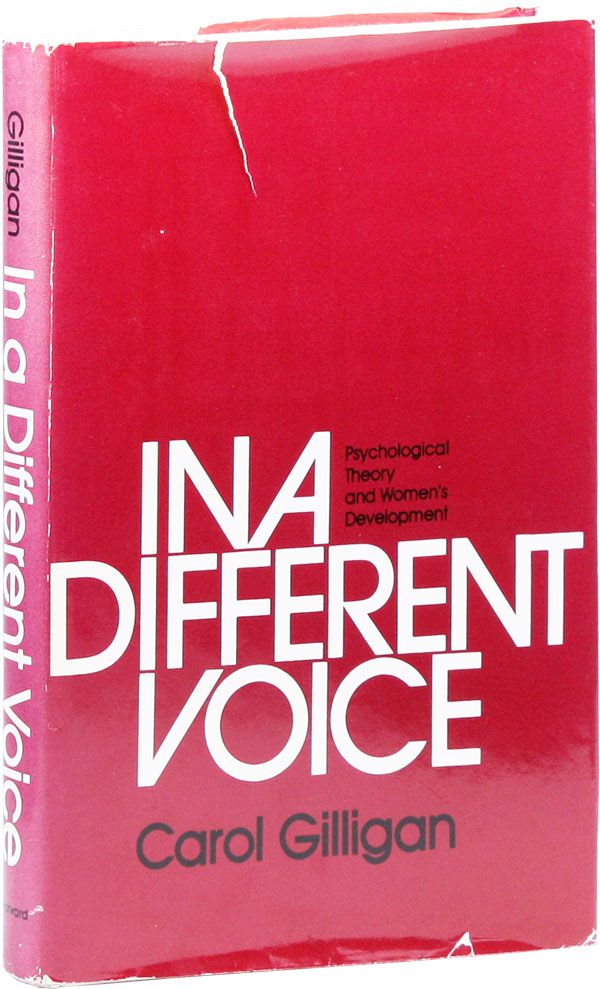 Item #31214] In a Different Voice: Psychological Theory and Women's Development. Carol GILLIGAN