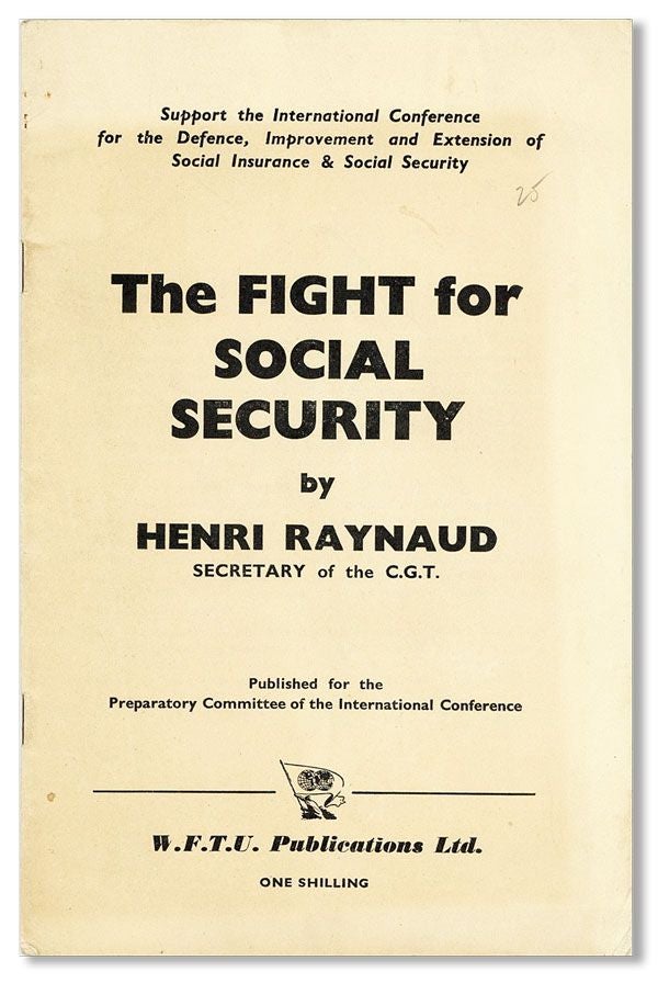 Item #31404] The Fight for Social Security. Henri RAYNAUD