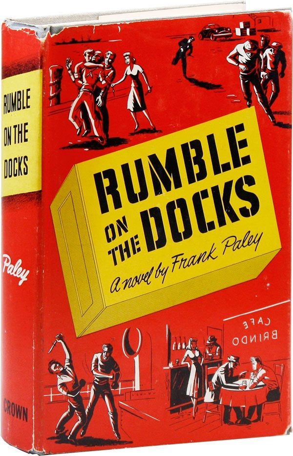 [Item #31473] Rumble on the Docks. JUVENILE DELINQUENCY - GANGS, Frank PALEY, pseud. of Frank Palescandolo.