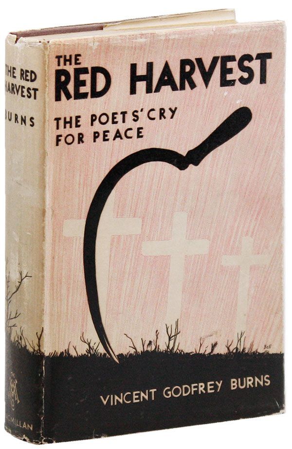 Item #31580] The Red Harvest: A Cry for Peace [Inscribed & Signed]. PACIFIST, ANTI-WAR MOVEMENTS,...