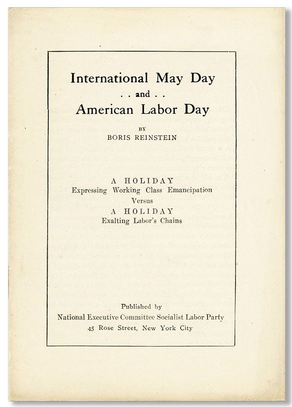 Item #31683] International May Day and American Labor Day ... A Holiday Expressing Working Class...