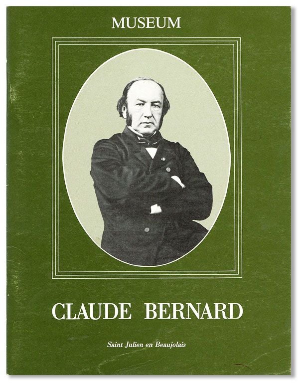 Item #31710] Claude Bernard Museum. Jacqueline SONOLET