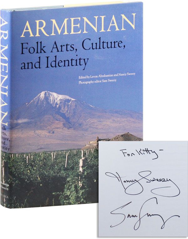 Item #31789] Armenian Folk Arts, Culture, and Identity [Inscribed and Signed]. Levon ABRAHAMIAN,...