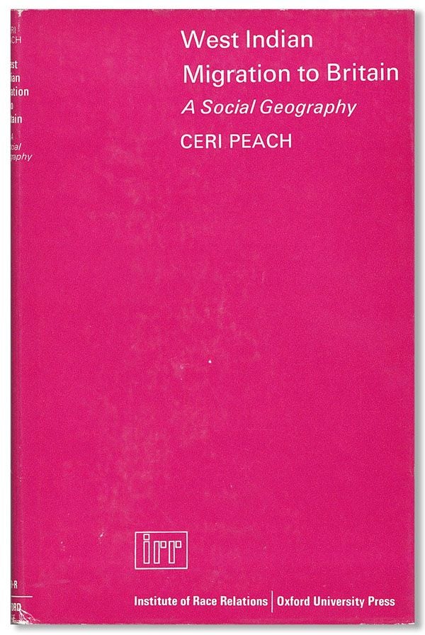 Item #31802] West Indian Migration to Britain: A Social Geography. Ceri PEACH