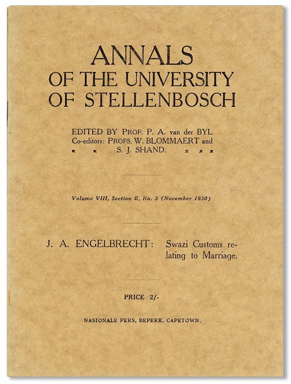 Item #31883] Swazi Customs Relating to Marriage [Annals of the University of Stellenbosch, Vol....