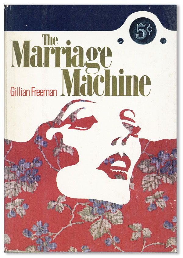 Item #31958] The Marriage Machine: A Novel. Gillian FREEMAN
