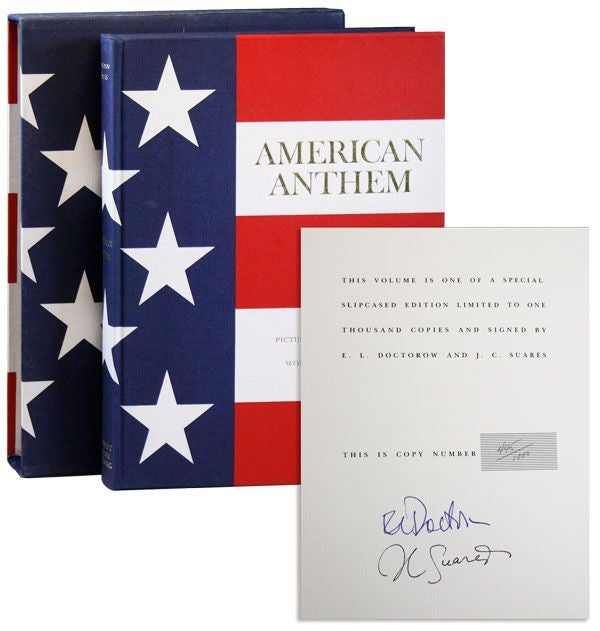 Item #32010] American Anthem [Limited Edition, Signed]. E. L. DOCTOROW, J C. Suarès