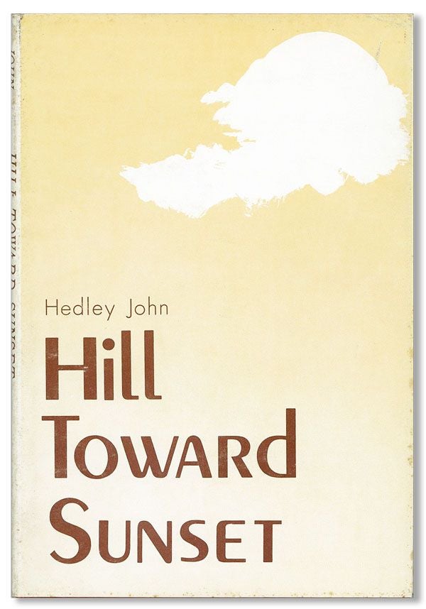 [Item #32343] Hill Toward Sunset. Hedley JOHN.