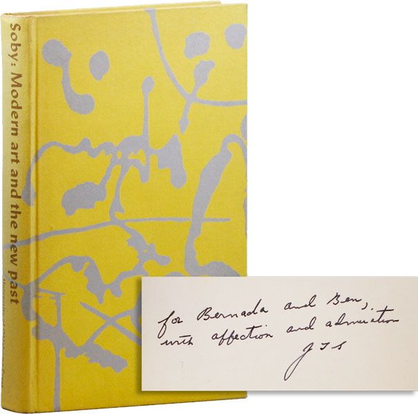 Item #32350] Modern Art and the New Past [Inscribed & Signed to Ben & Bernarda Shahn]. James...