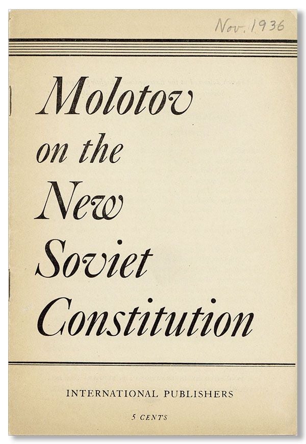 Item #32451] Molotov on the New Soviet Constitution [cover title]. MOLOTOV, V M