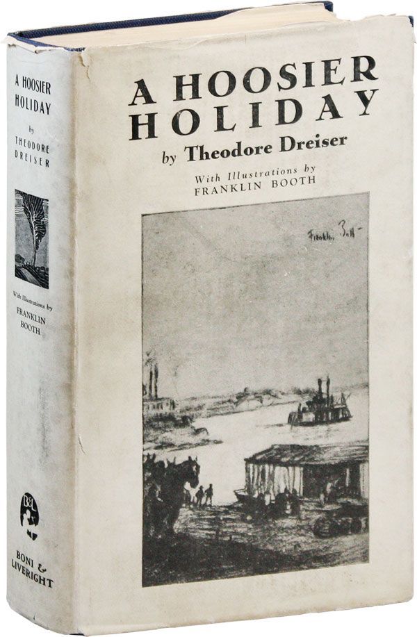 Item #32490] A Hoosier Holiday. RADICAL, PROLETARIAN LITERATURE, Theodore DREISER, Franklin...
