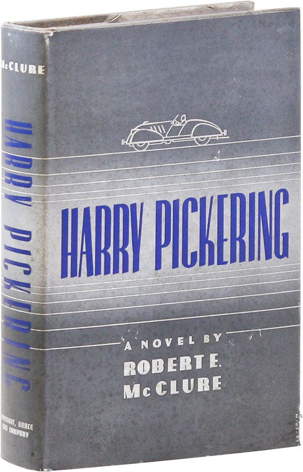 Item #32505] Harry Pickering. Robert E. McCLURE