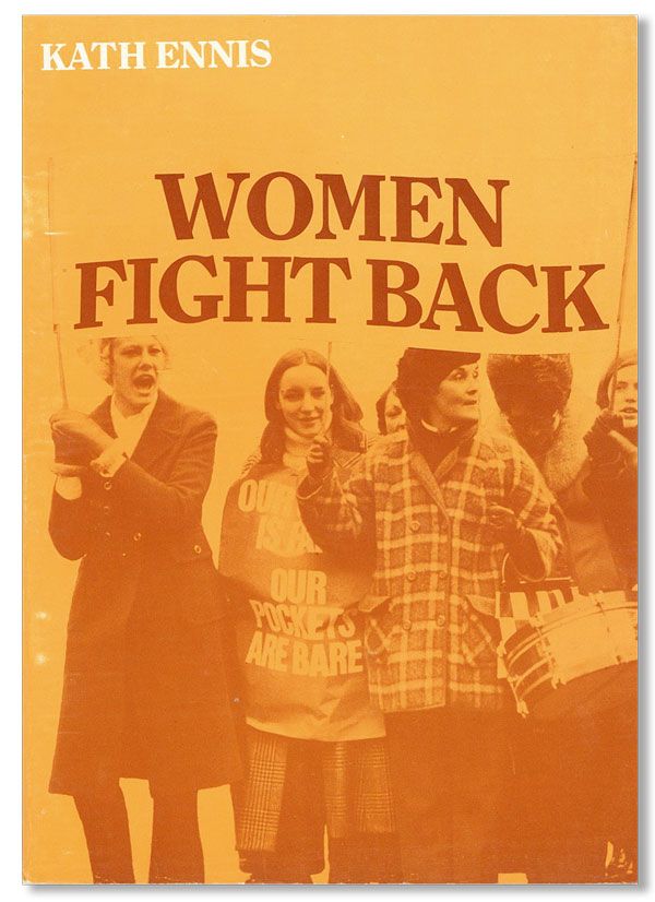 Item #32809] Women Fight Back. Kath ENNIS