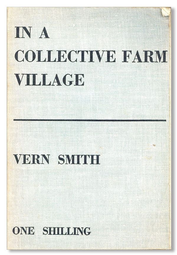 Item #32812] In a Collective Farm Village. Vern SMITH