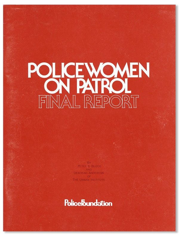 Item #33023] Policewomen on Patrol: Final Report. Peter B. BLOCH, Deborah Anderson