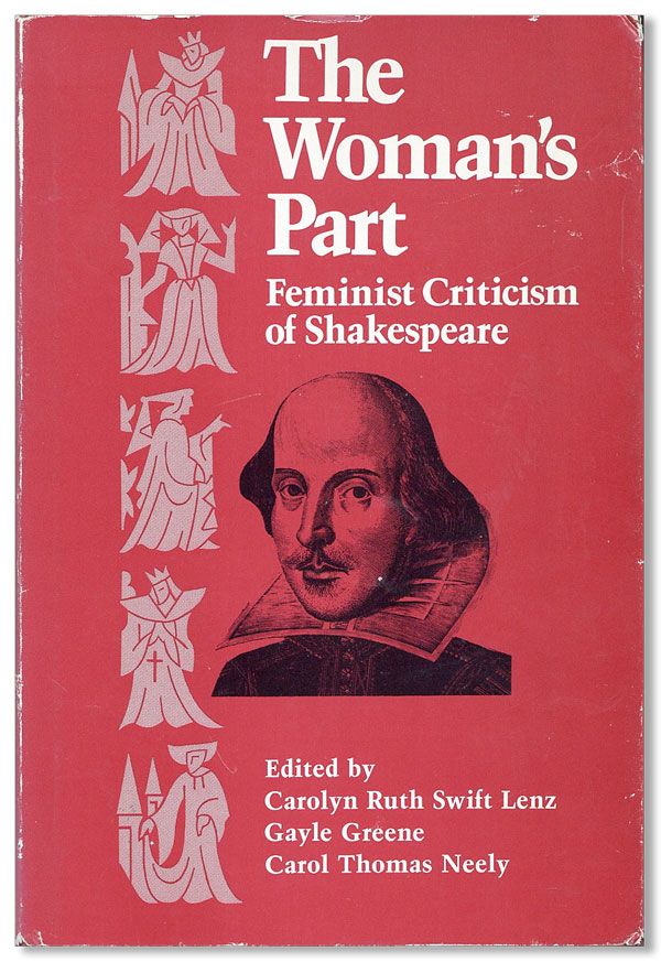 Item #33245] The Woman's Part: Feminist Criticism of Shakespeare [Inscribed & Signed by Lenz]....