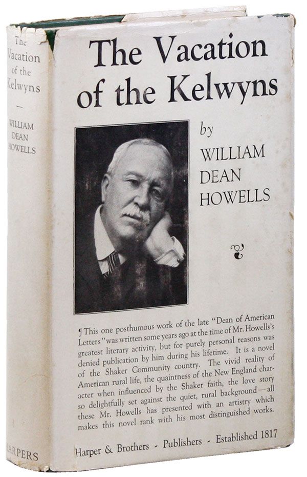 [Item #33248] The Vacation of the Kelwyns: An Idyl of the Middle Eighteen-Seventies. William Dean HOWELLS.