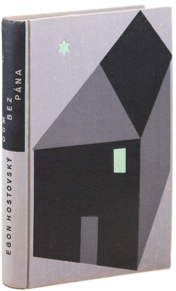 Item #33252] Dum Bez Pána: Román. Egon HOSTOVSKY, book design Ladislav Sutnar