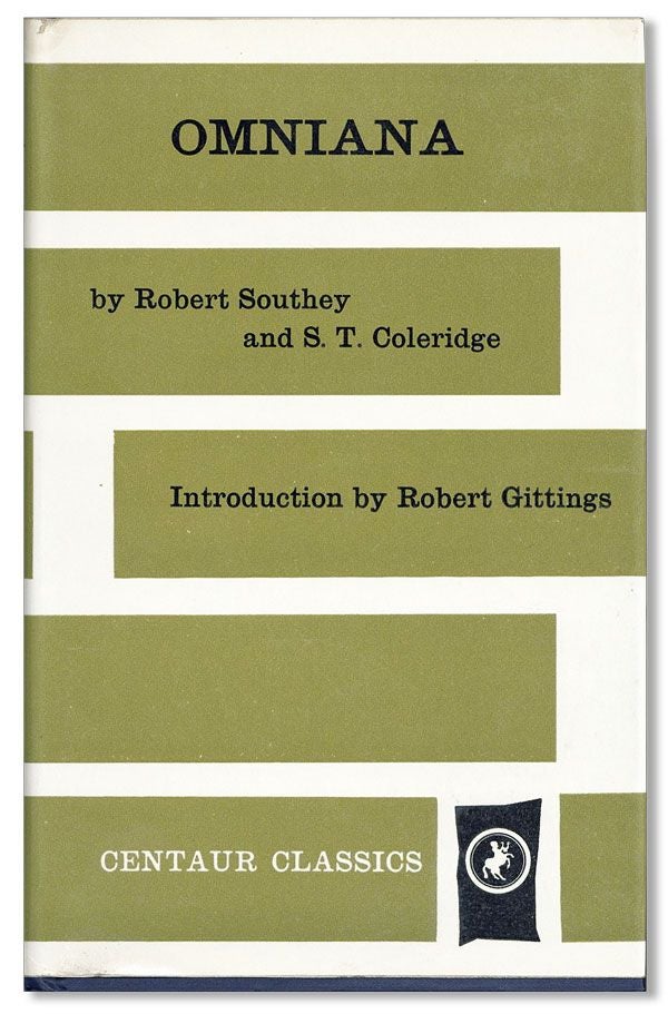 Item #33319] Omniana or, Horae Otiosiores. Robert SOUTHEY, S T. Coleridge, ed Robert Gittings