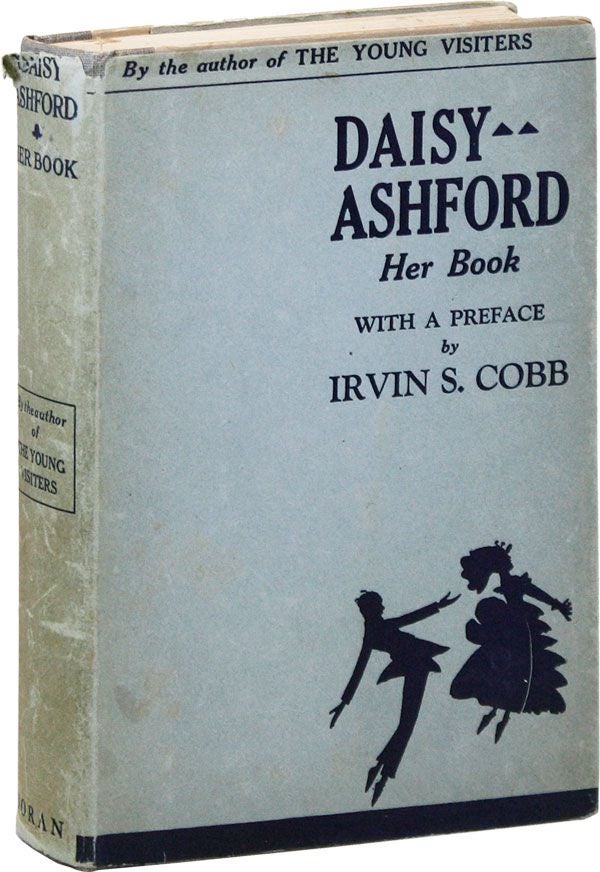 Item #33392] Daisy Ashford: Her Book. A Collection of the Remaining Novels by the Author of "The...