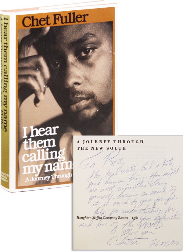 Item #33470] I Hear Them Calling My Name: A Journey Through the New South (Inscribed copy). Chet...