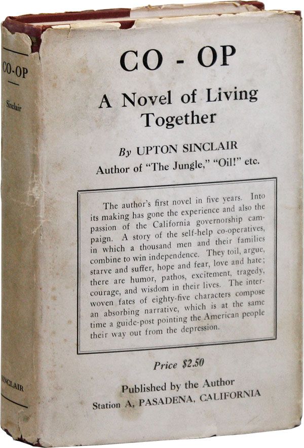 Item #33543] Co-Op: A Novel of Living Together. Upton SINCLAIR