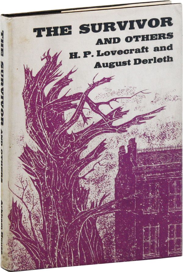 Item #33545] The Survivor and Others. H. P. LOVECRAFT, August Derleth