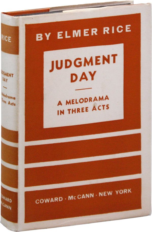 Item #33794] Judgment Day: A Melodrama in Three Acts. Elmer RICE