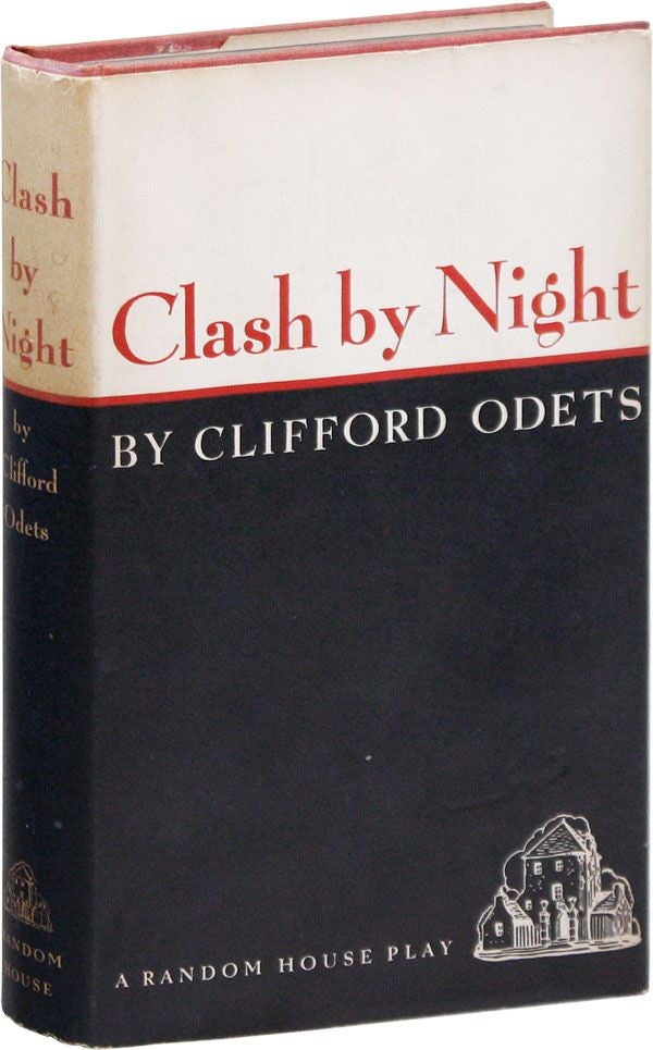 Item #33817] Clash By Night. Clifford ODETS