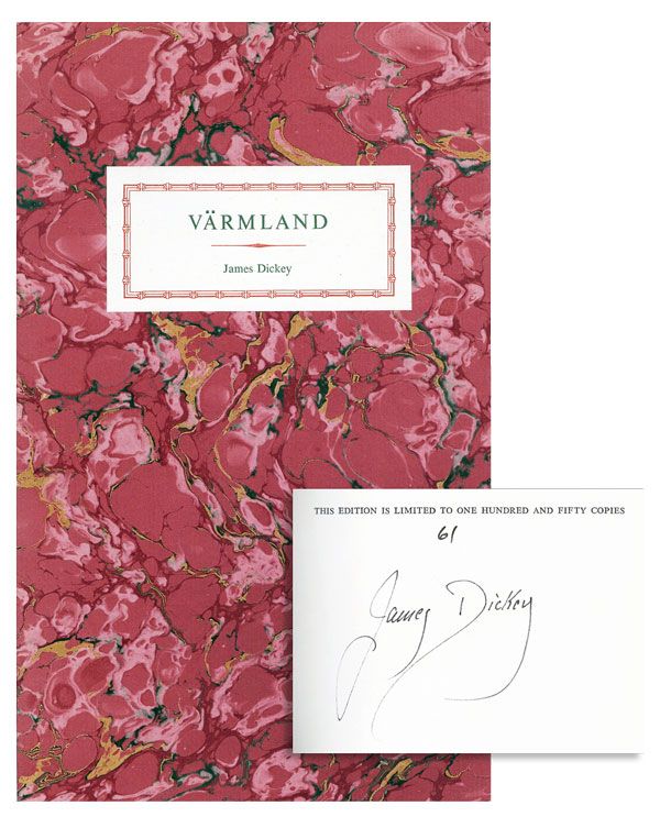 Item #33863] Värmland: Poems Based on Poems [Limited Edition, Signed]. James DICKEY