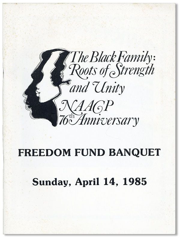 Item #33951] The Black Family: Roots of Strength and Unity. NAACP 76th Anniversary Freedom Fund...