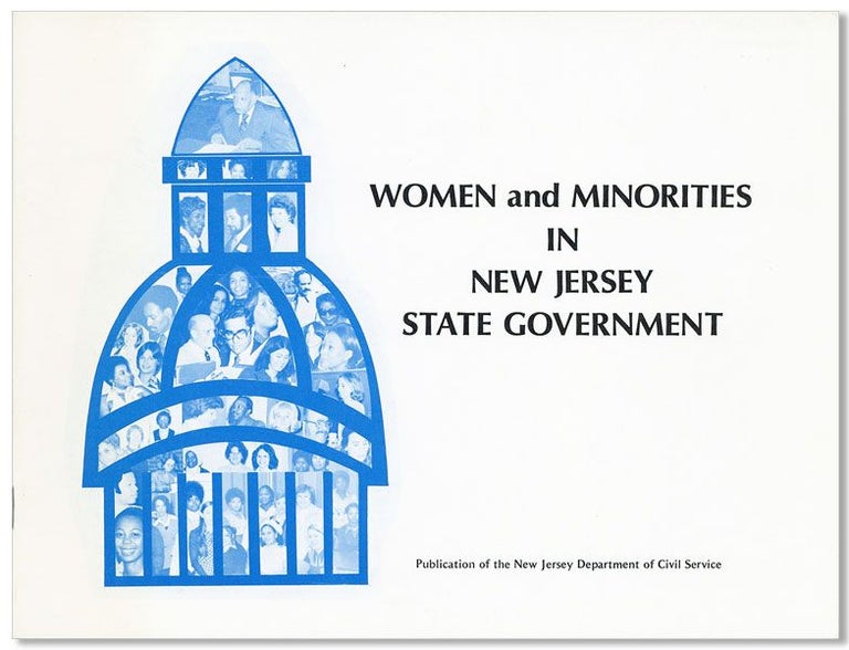 Item #34017] Women and Minorities in New Jersey State Government [cover title]. NEW JERSEY...