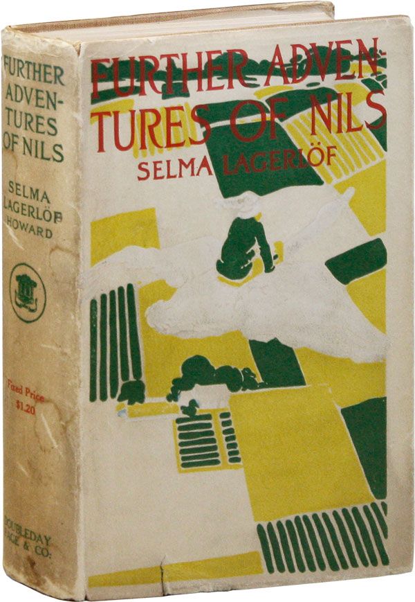 Item #34109] Further Adventures of Nils. Selma LAGERLÖF, Velma Swanston HOWARD, Astri...