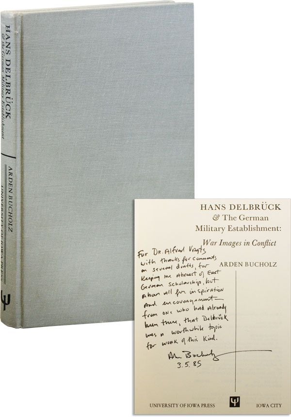 Item #34199] Hans Delbrück & the German Military Establishment: War Images in Conflict...
