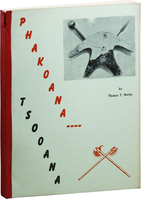 Item #34298] Phakoana - Tsooana: Pale. Thomas T. MOFOLO